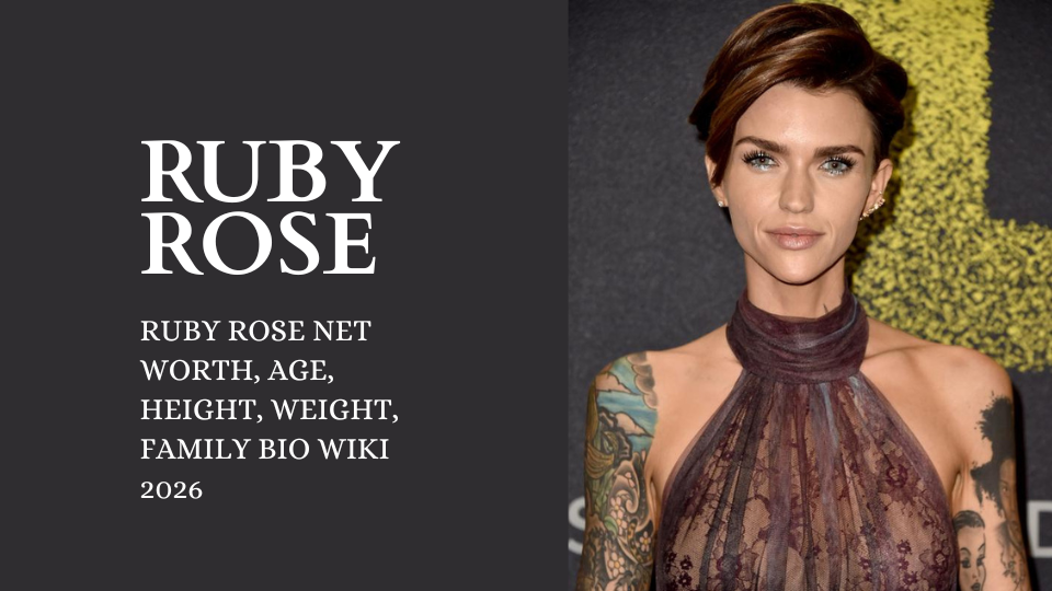 Ruby Rose Net Worth, Age, Height, Weight, Family Bio Wiki 2026