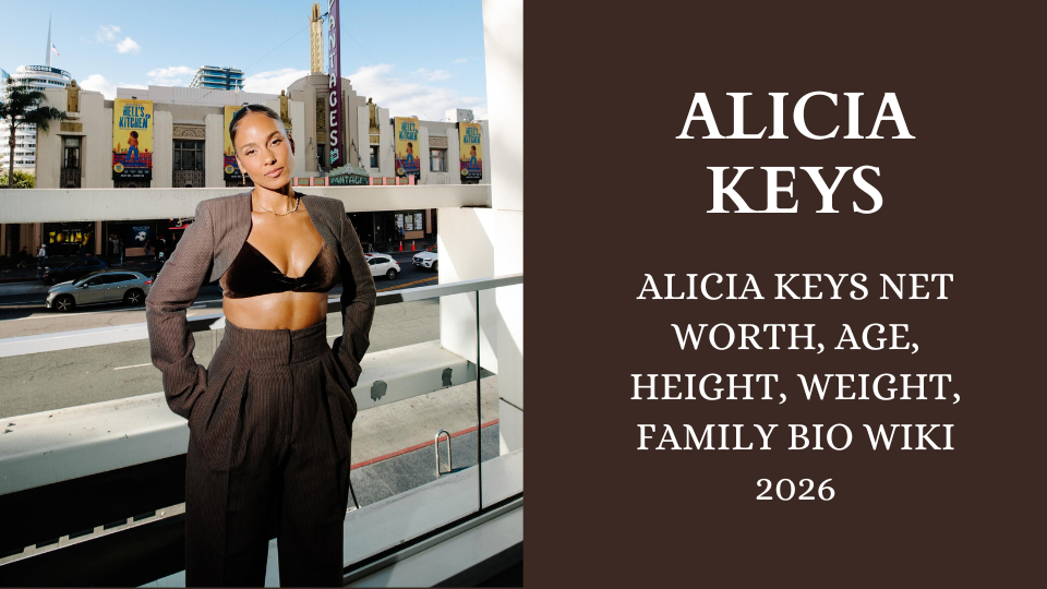 Alicia Keys Net Worth, Age, Height, Weight, Family Bio Wiki 2026