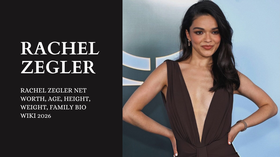 Rachel Zegler Net Worth, Age, Height, Weight, Family Bio Wiki 2026
