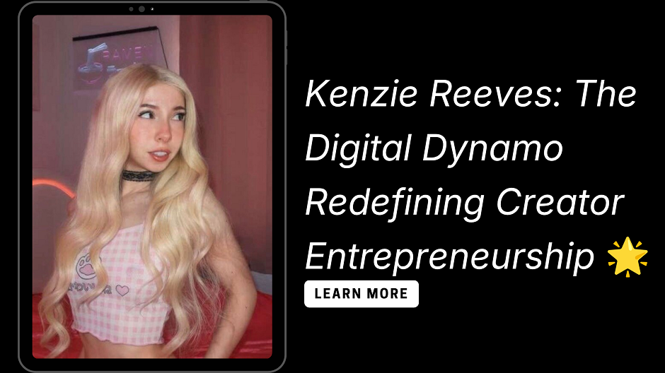 Kenzie Reeves Net Worth, Age, Height, Weight, Family, Bio/Wiki