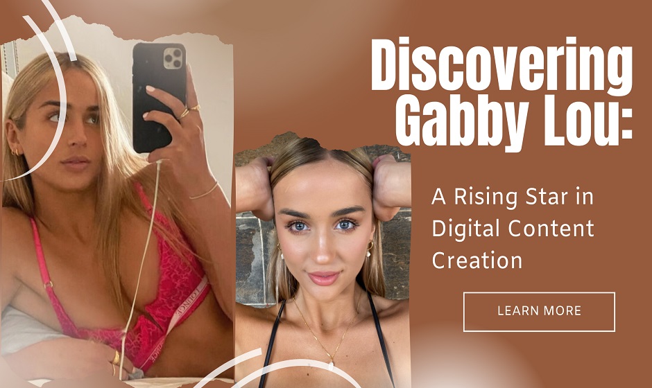 Gabby Lou Net Worth, Age, Height, Weight, Family, Bio/Wiki