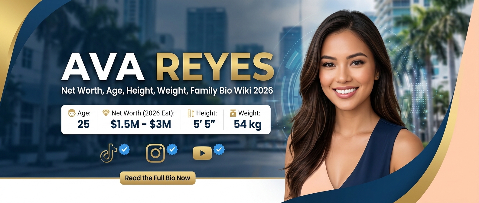 Ava Reyes Net Worth, Age, Height, Weight, Family Bio Wiki 2026