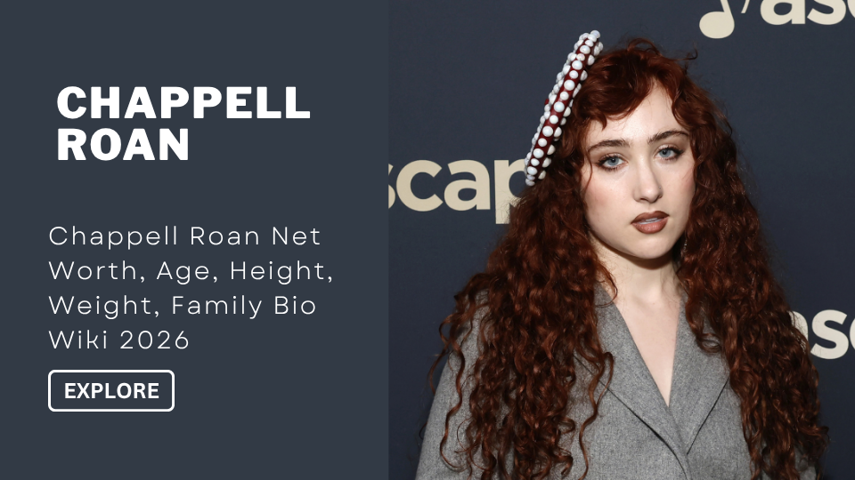Chappell Roan Net Worth, Age, Height, Weight, Family Bio Wiki 2026